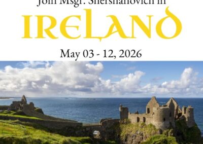 Pilgrimage to Ireland May 3-12, 2026 with Msgr. Shershanovich